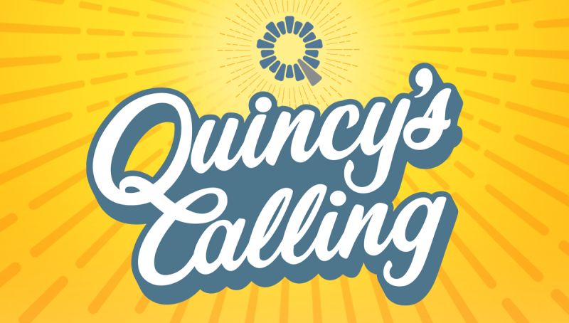 QUINCY CALLING