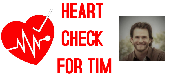Heart Check for Tim